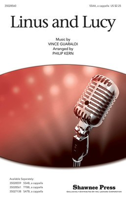 Linus and Lucy - Vince Guaraldi - SSA Philip Kern Shawnee Press Choral Score Octavo