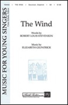 The Wind - Elizabeth Gilpatrick|Robert Louis Stevenson - 2-Part Treble Shawnee Press Choral Score Octavo