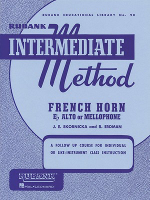 Rubank Intermediate Method - French Horn in F or E-flat - French Horn|Mellophone|Eb Tenor Horn Rubank Publications