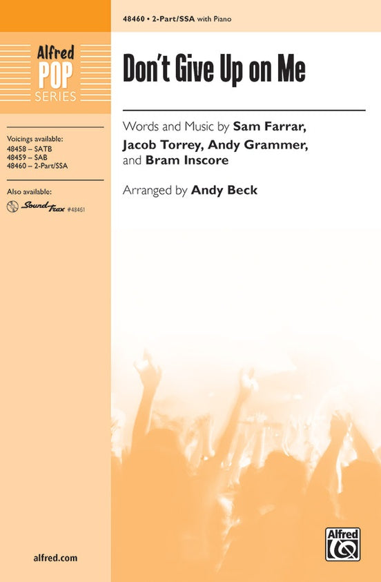 Don't Give Up on Me – 2-Part / SSA Choral Octavo (Digital Download)