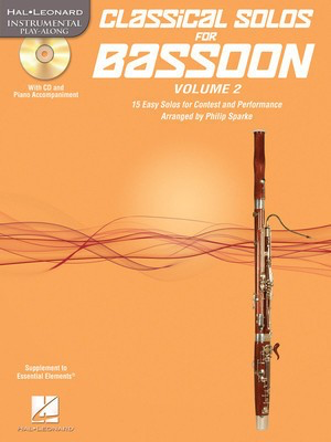 Classical Solos for Bassoon, Vol. 2 - 15 Easy Solos for Contest and Performance - Bassoon Philip Sparke Hal Leonard Bassoon Solo /CD