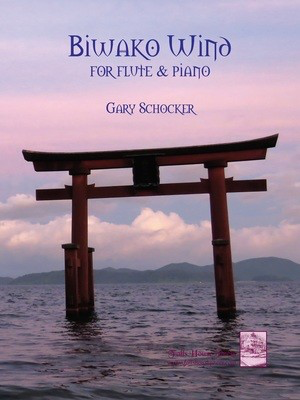 Biwako Wind - Gary Schocker - Flute Falls House Press
