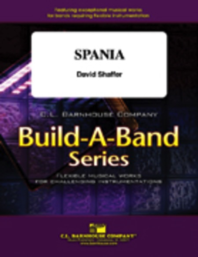 Spania - David Shaffer - Build A Band Series Gr. 2 - C.L. Barnhouse Company Score/Parts