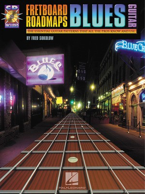 Fretboard Roadmaps - Blues Guitar - The Essential Guitar Patterns That All the Pros Know and Use - Guitar Fred Sokolow Hal Leonard Guitar Solo /CD