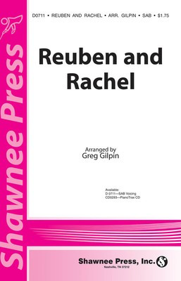 Reuben and Rachel - SAB Greg Gilpin Shawnee Press Choral Score Octavo