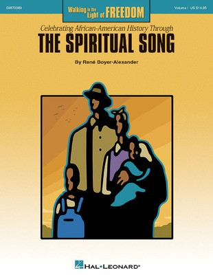 Walking in the Light of Freedom - Volume 1 - Rene Boyer-Alexander Hal Leonard Softcover