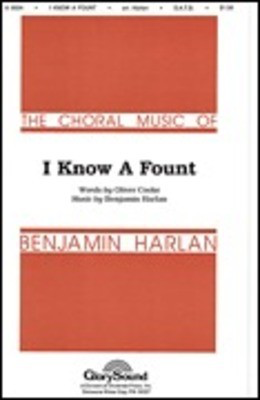I Know a Fount - Benjamin Harlan - SATB Shawnee Press Choral Score Octavo