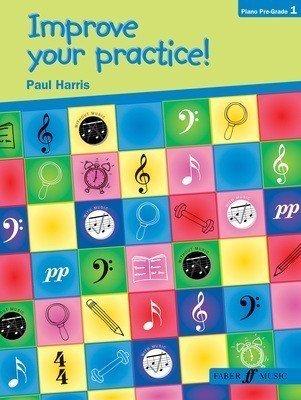Improve Your Practice Beginners Piano Pre-Grade 1