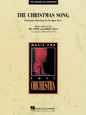 The Christmas Song (Chestnuts Roasting on an Open Fire) - Mel Torme|Robert Wells - Bob Krogstad Hal Leonard Score/Parts