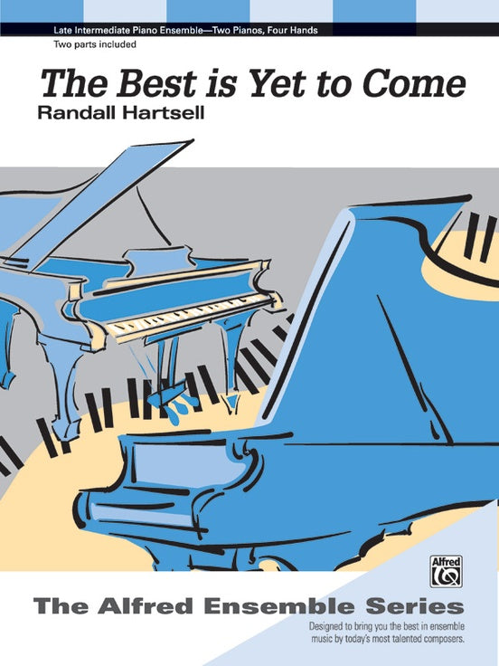 The Best Is Yet to Come - 2 Pianos, 4 Hands (Digital Download)