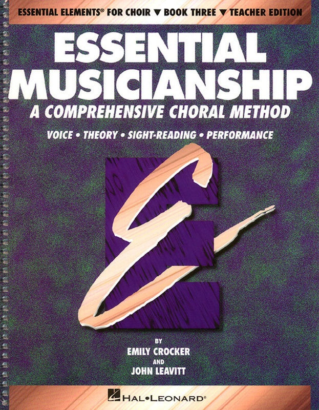 Essential Musicianship - Choral Method Teachers Edition Book 3 - Emily Crocker|John Leavitt Hal Leonard Teacher Edition