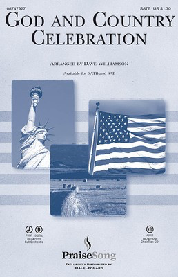 God and Country Celebration - (Medley) - SATB Dave Williamson PraiseSong Choral Score Octavo