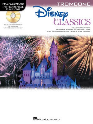 Disney Classics - for Trombone Instrumental Play-Along Pack - Various - Trombone Hal Leonard