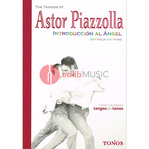 INTRODUCCION AL ANGEL FOR VIOLIN/PIANO - PIAZZOLLA - VIOLIN - TONOS