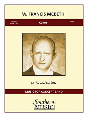 Canto - for Symphonic Band - W. Francis McBeth - Southern Music Co. Score/Parts