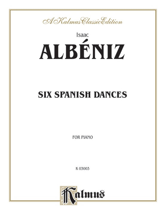 Albeniz - Six Spanish Dances - Piano Solo (Digital Download)