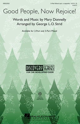 Good People, Now Rejoice! - Discovery Level 2 - 3-Part Mixed Hal Leonard Choral Score Octavo