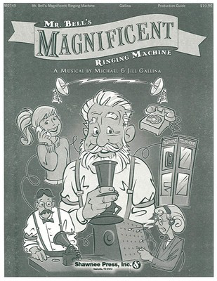 Mr. Bell's Magnificent Ringing Machine - Jill Gallina|Michael Gallina - Shawnee Press Softcover