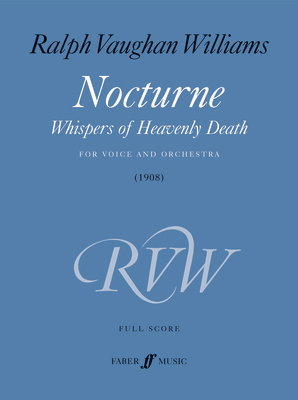 Nocturne: Whispers of Heavenly Death - for Voice and Orchestra - Ralph Vaughan Williams - Baritone Faber Music Full Score