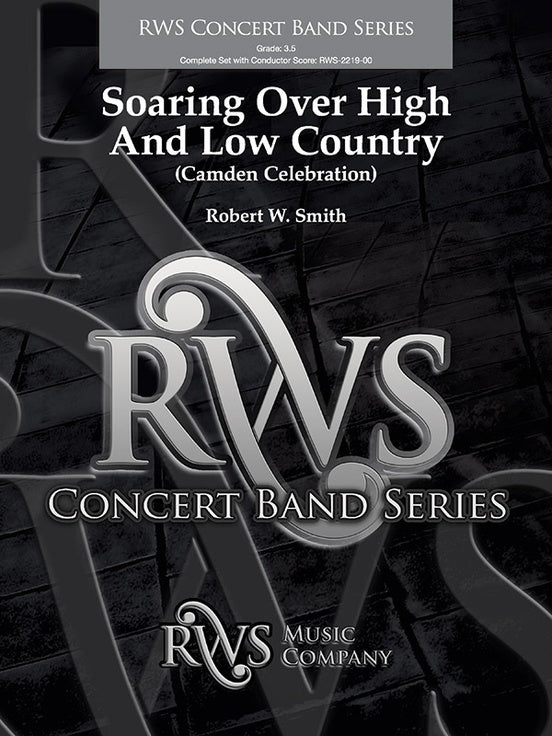 Soaring Over High and Low Country - Camden Celebration - Concert Band Conductor Score & Parts(Digital Download)