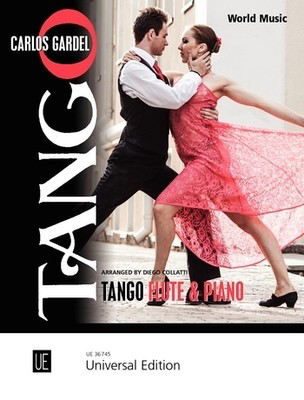 Tango Flute & Piano - Carlos Gardel - Flute Diego Collatti Universal Edition