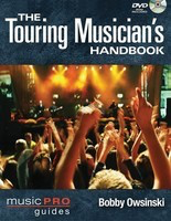 The Touring Musician's Handbook - Bobby Owsinski Hal Leonard /DVD-ROM