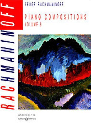 Piano Compositions Vol. 3 - Rachmaninoff - Piano Solo - Boosey & Hawkes