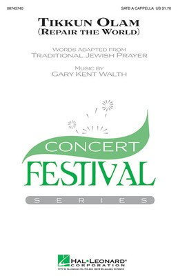 Tikkun Olam - Gary Walth - SATB Hal Leonard Choral Score Octavo
