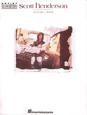 Scott Henderson Guitar Book - Guitar Hal Leonard Guitar TAB