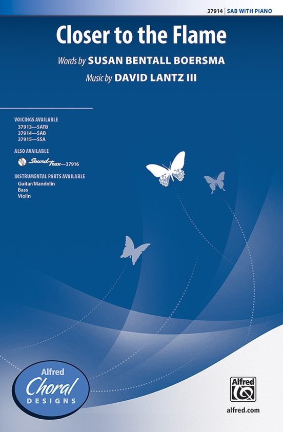 Closer to the Flame – SAB Choral Octavo (Digital Download)
