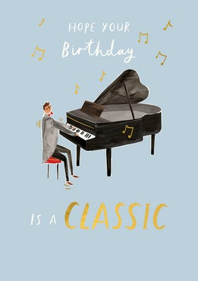 Greeting Card - Happy Birthday Hope Your Birthday is a Classic