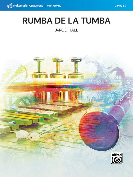Rumba de la Tumba – Concert Band Conductor Score & Parts (Digital Download)