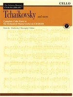 Tchaikovsky and More - Volume 4 - The Orchestra Musician's CD-ROM Library - Cello - Peter Ilyich Tchaikovsky - Cello Hal Leonard CD-ROM