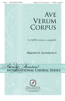 Ave Verum Corpus - Alejandro Consolacion - SATB Pavane Publishing Octavo
