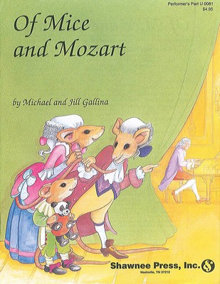 Of Mice and Mozart Performer Part - Jill and Michael Gallina|Mozart - Shawnee Press