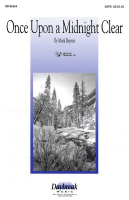 Once Upon a Midnight Clear - Mark Brymer - 2-Part Mixed Daybreak Music Choral Score Octavo