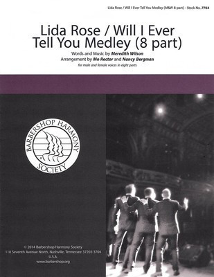 Lida Rose/Will I Ever Tell You? - from The Music Man - Meredith Wilson - TTBB divisi Mo Rector|Nancy Bergman Barbershop Harmony Society Octavo
