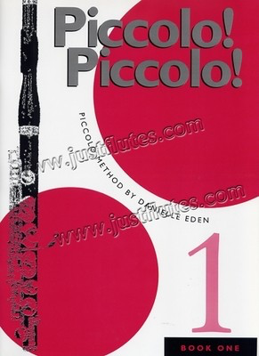 Piccolo! Piccolo! Book 1 - Piccolo Danielle Eden Just Flutes Edition