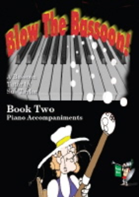 Blow The Bassoon! Piano Accompaniment Book 2 - Sue Taylor - Bassoon Spartan Press Piano Accompaniment Spiral Bound