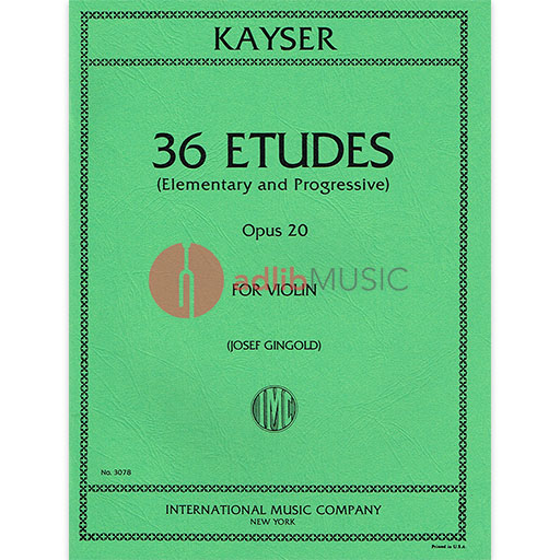 Kayser - 36 Elementary & Progressive Studies Op20 - Violin Solo edited by Gingold IMC IMC3078