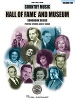 Country Music Hall of Fame - Volume 5 - Guitar|Piano|Vocal Hal Leonard Piano, Vocal & Guitar