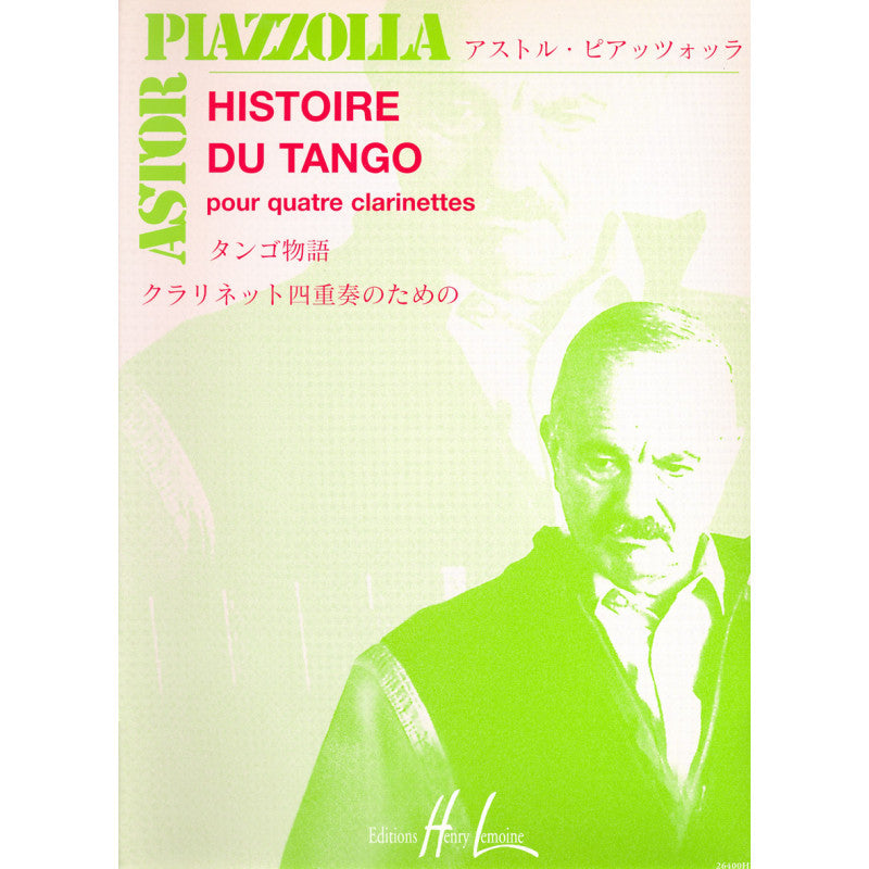 Piazzolla - History of the Tango - 4 Clarinets Score/Parts Lemoine 26400HL