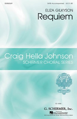 Requiem - Craig Hella Johnson Choral Series - Eliza Gilkyson - SATB Craig Hella Johnson G. Schirmer, Inc. Choral Score Octavo