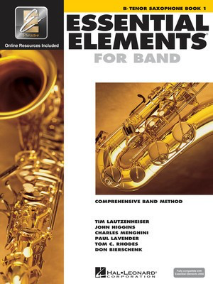 Essential Elements for Band Book 1 - Bb Tenor Saxophone/EEi Online Resources by Menghini/Bierschenk/Higgins/Lavender/Lautzenheiser/Rhodes Hal Leonard 862573