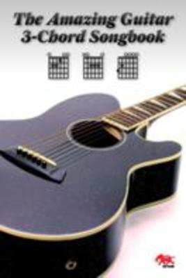Amazing Guitar Three Chord Songbook - Guitar Sasha Music Publishing Melody Line, Lyrics & Chords Softcover