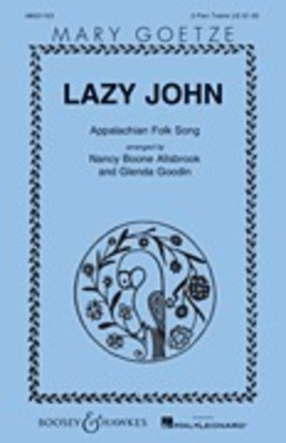 Lazy John - Mary Goetze Series - 2-Part Treble Nancy Boone Allsbrook/Glenda Goodin Boosey & Hawkes Octavo