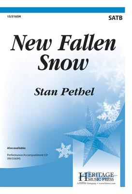 New Fallen Snow - Stan Pethel - SATB Heritage Music Press Octavo