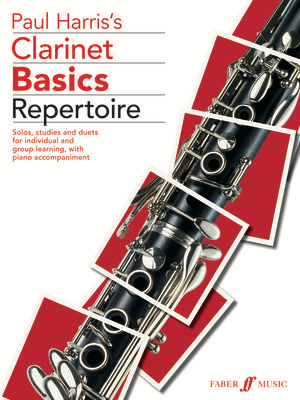 Clarinet Basics Repertoire - for Clarinet and Piano - Paul Harris - Clarinet Faber Music