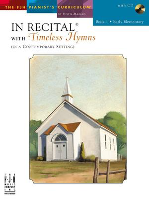In Recitalëå with Timeless Hymns, Book 1