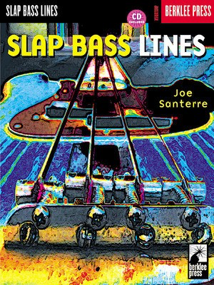 Slap Bass Lines - Bass Guitar Joe Santerre Berklee Press /CD